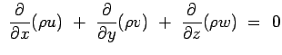 $\displaystyle {\partial \over {\partial x}}(\rho u) + {\partial \over {\partial y}}(\rho v)
 + {\partial \over {\partial z}}(\rho w) = 0$